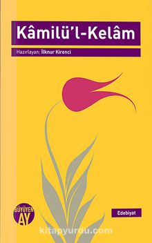 Kamilü'l-Kelam - İlknur Kirenci