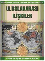 Uluslararası İlişkiler & Liseler İçin Kaynak Kitap