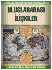 Uluslararası İlişkiler & Liseler İçin Kaynak Kitap