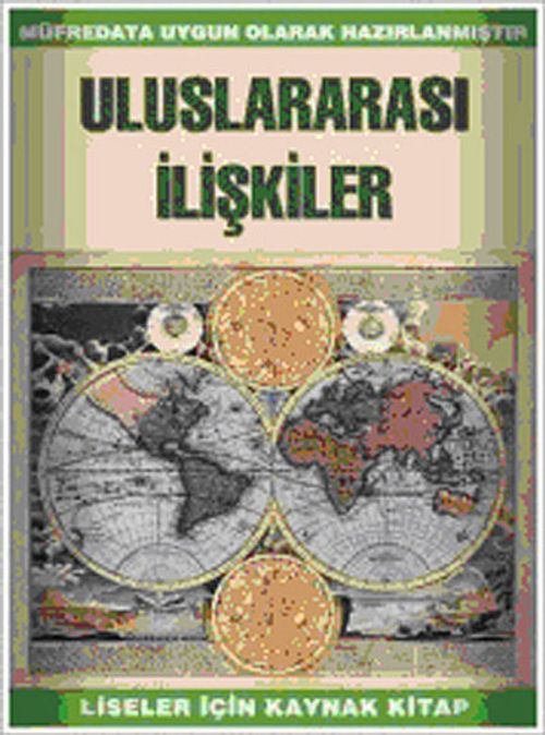 Uluslararası İlişkiler & Liseler İçin Kaynak Kitap