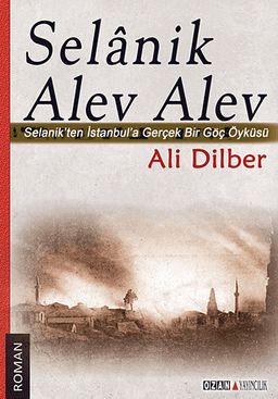 Selanik Alev Alev & Selanik'ten İstanbul'a Gerçek Bir Göç Öyküsü
