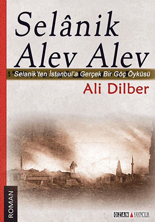 Selanik Alev Alev & Selanik'ten İstanbul'a Gerçek Bir Göç Öyküsü