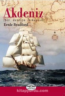 Akdeniz (Bir Denizin Hikayesi) - Ernle Bradford