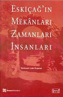Eskiçağ'ın Mekanları Zamanları İnsanları