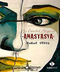 Anastasya Bir İstanbul Sürgünü