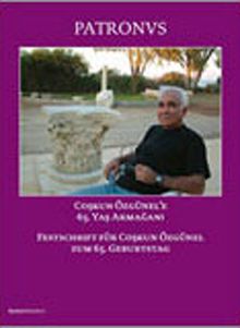 Patronvs & Coşkun Özgünel'e 65 Yaş Armağanı / Festschrift Für Coşkun Özgünel