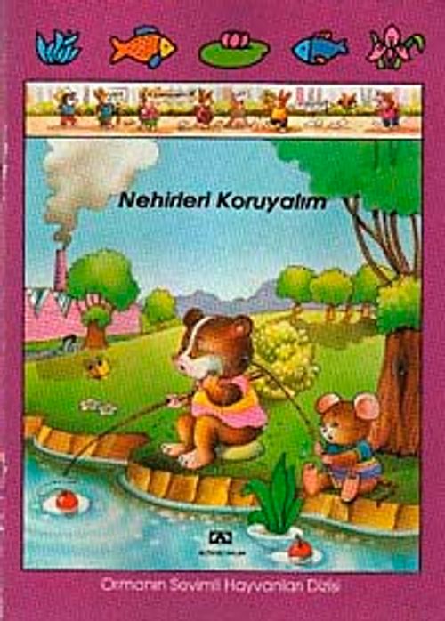 Nehirleri Koruyalım (Ciltli) / Ormanın Sevimli Hayvanları