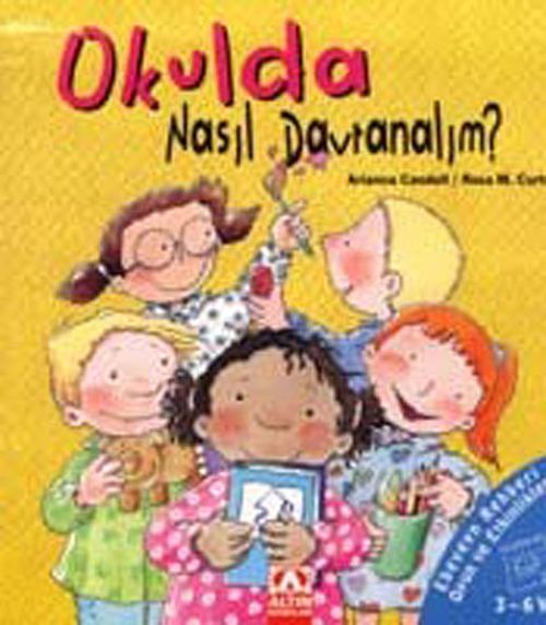 Okulda Nasıl Davranalım? (Ciltli)