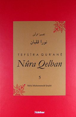 Tefsira Qur'ane Nura Qelban Cilt:5