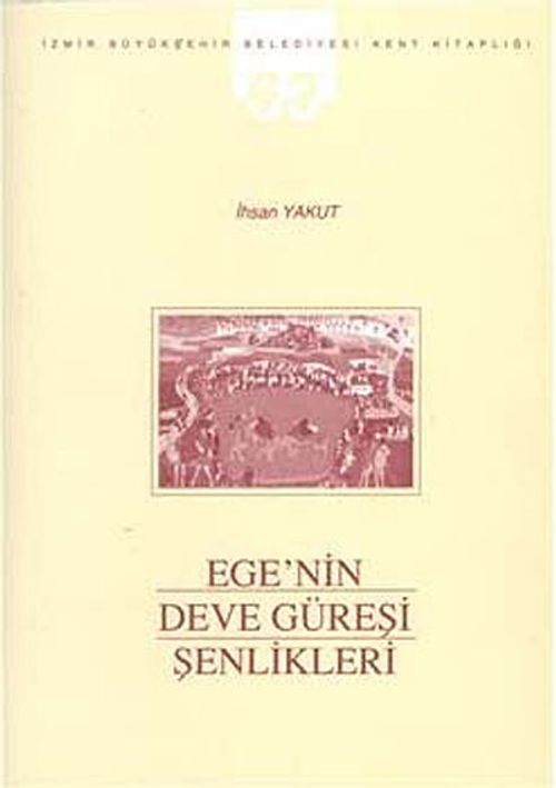 Ege'nin Deve Güreşi Şenlikleri