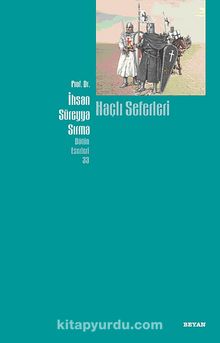 Haçlı Seferleri - İhsan Süreyya Sırma