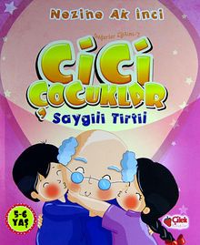 Cici Çocuklar Saygılı Tırtıl