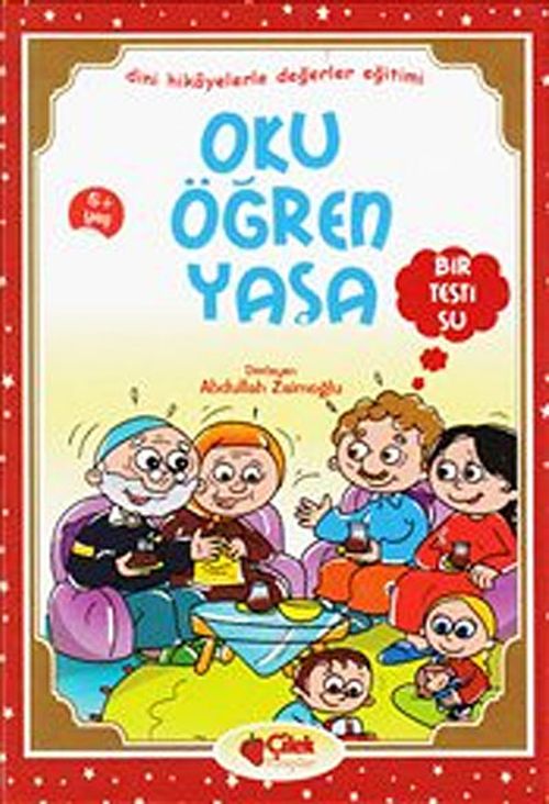 Oku Öğren Yaşa / Bir Testi Su