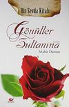 Bir Sevda Kitabı G&ouml;n&uuml;ller Sultanına