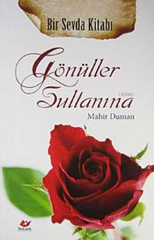 Bir Sevda Kitabı Gönüller Sultanına