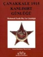 Çanakkale 1915 Kanlısırt Günlüğü & Mehmed Fasih Bey'in Günlüğü