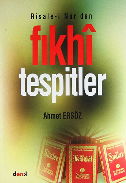 Risale-i Nur'dan Fıkhi Tespitler