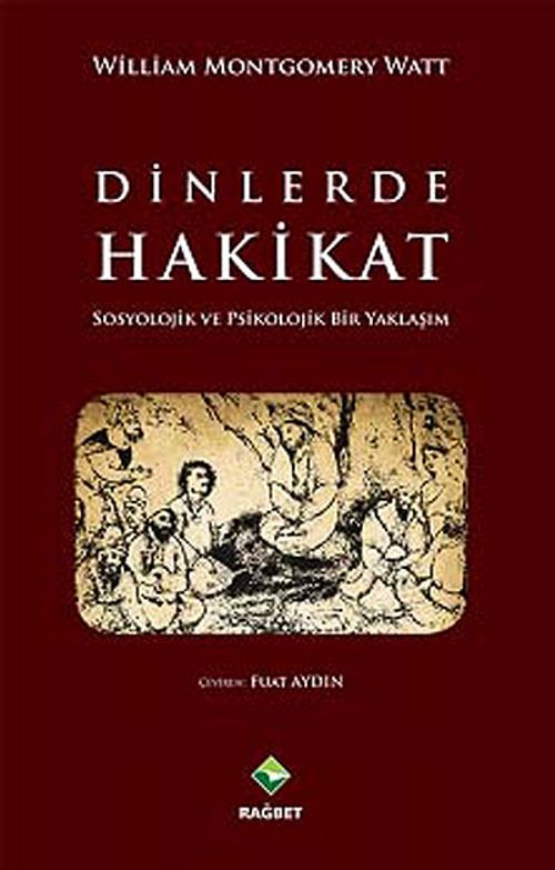 Dinlerde Hakikat & Sosyolojik ve Psikolojik Bir Yaklaşım