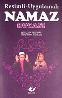 Resimli-Uygulamalı Namaz Hocası
