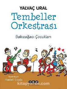 Tembeller Orkestrası & Sakızağacı Çocukları - Yalvaç Ural