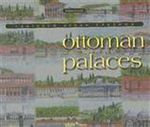 Ottoman Palaces & Vanished Urban Visions