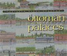Ottoman Palaces & Vanished Urban Visions