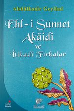 Ehl-i Sünnet Akaidi ve İtikadi Fırkalar