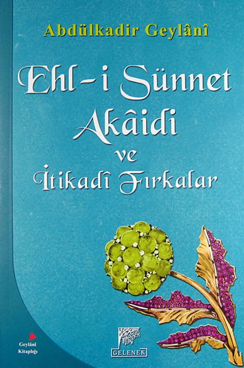 Ehl-i Sünnet Akaidi ve İtikadi Fırkalar