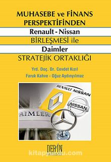 Muhasebe ve Finans Perspektifinden Renault-Nissan Birleşmesi ile Daimler Stratejik Ortaklığı