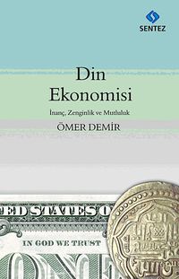 Din Ekonomisi & İnanç, Zenginlik ve Mutluluk