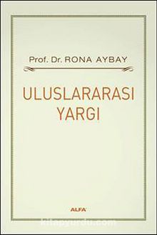 Uluslararası Yargı - Rona Aybay