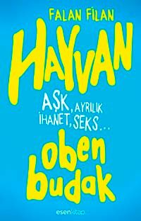 Hayvan & Aşk, Ayrılık İhanet, Seks