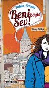 Beni B&ouml;yle Sev!