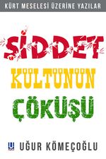 Şiddet Kültünün Çöküşü