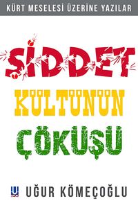 Şiddet Kültünün Çöküşü