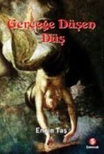 Gerçeğe Düşen Düş