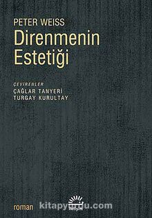 Direnmenin Estetiği - Peter Weiss
