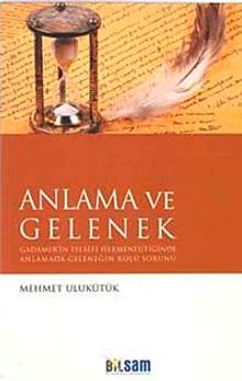 Anlama ve Gelenek