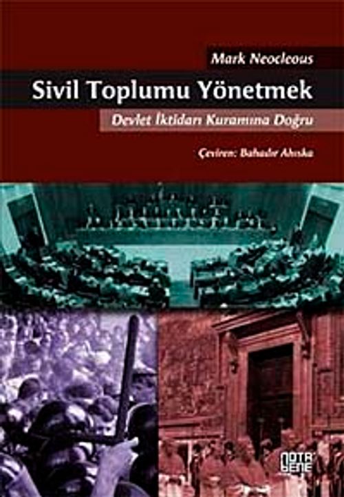 Sivil Toplumu Yönetmek & Devlet İktidarı Kuramına Doğru