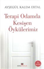 Terapi Odamda Kesişen Öykülerimiz