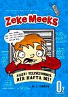 Zeke Meeks Neee! Televizyonsuz Bir Hafta mı?