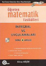 Öğreten Matematik Fasikülleri: İntegral ve Uygulamaları Soru Bankası