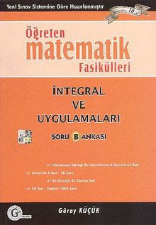 Öğreten Matematik Fasikülleri: İntegral ve Uygulamaları Soru Bankası