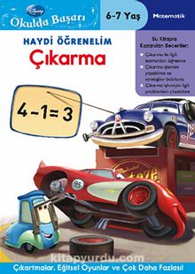 Haydi Öğrenelim Çıkarma 6-7 Yaş / Disney Okulda Başarı 14 (Cars) - Bilinmeyen Yazar