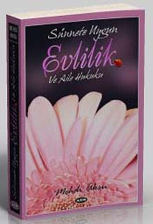 Sünnete Uygun Evlilik ve Aile Hukuku