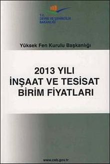 2013 Yılı İnşaat ve Tesisat Birim Fiyatları