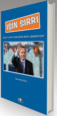 İşin Sırrı & Recep Tayyip Erdoğan Nasıl Başarıyor?