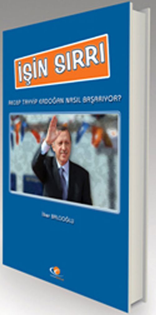 İşin Sırrı & Recep Tayyip Erdoğan Nasıl Başarıyor?