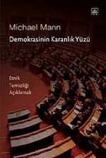 Demokrasinin Karanlık Yüzü & Etnik Temizliği Açıklamak