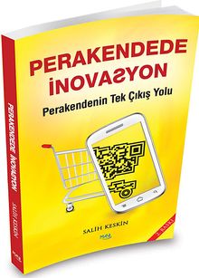 Perakendede İnovasyon & Perakendenin Tek Çıkış Yolu